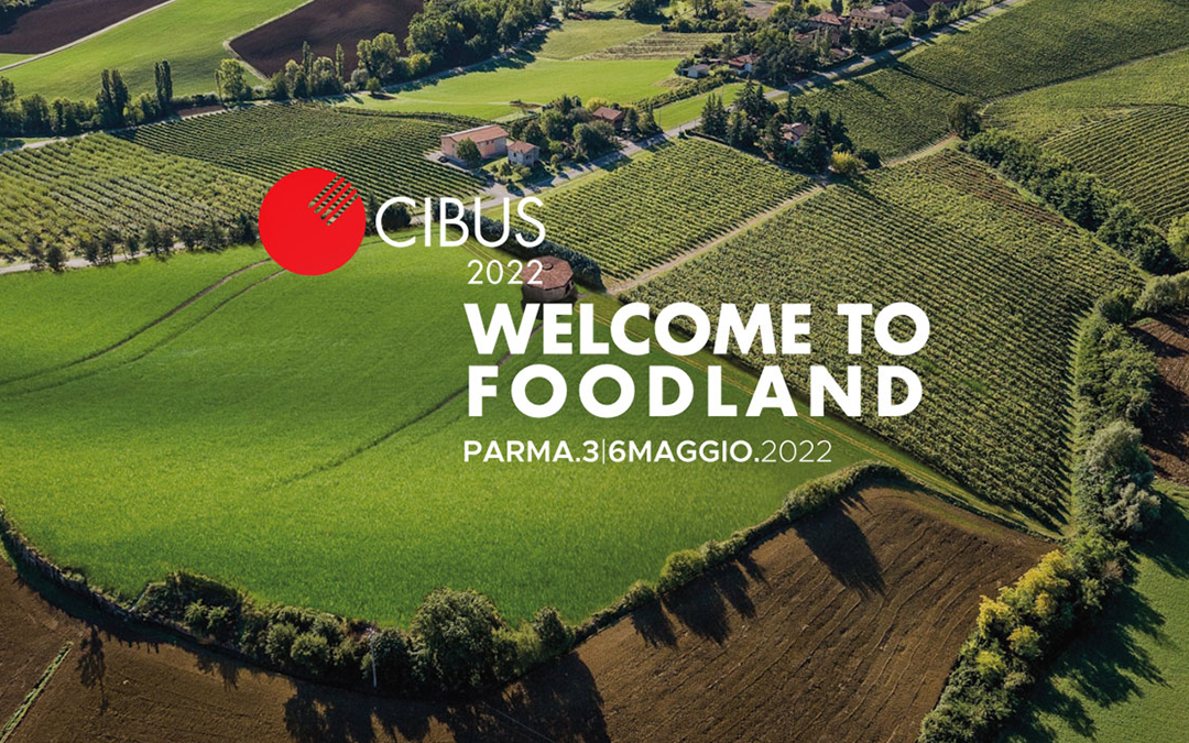 Cibus 2022 – Parma, 03/06 Maggio 2022